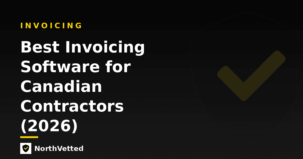 Best Invoicing Software for Canadian Contractors (2026)