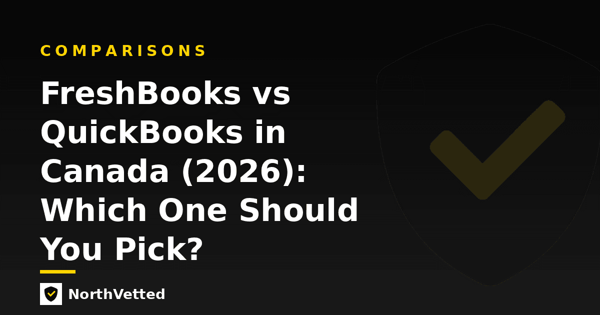 FreshBooks vs QuickBooks in Canada (2026): Which One Should You Pick?